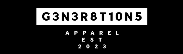 G3N3R8T10N5 APPAREL